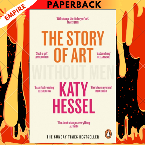 The Story of Art Without Men by  Katy Hessel