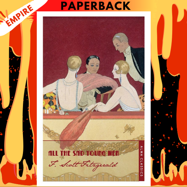 All The Sad Young Men by F. Scott Fitzgerald All The Sad Young Men by F. Scott Fitzgerald