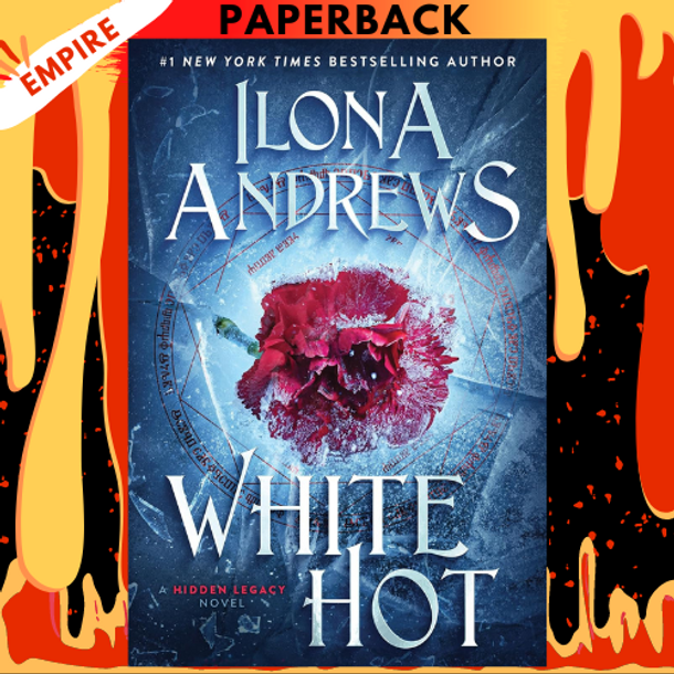White Hot (Hidden Legacy, #2) by Ilona Andrews