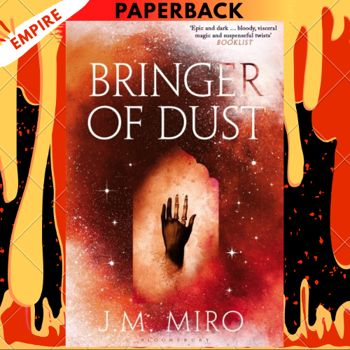 Bringer of Dust: A Novel by J. M. Miro
