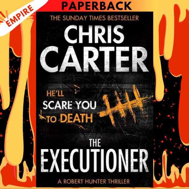 The Executioner (Robert Hunter, #2) by Chris Carter