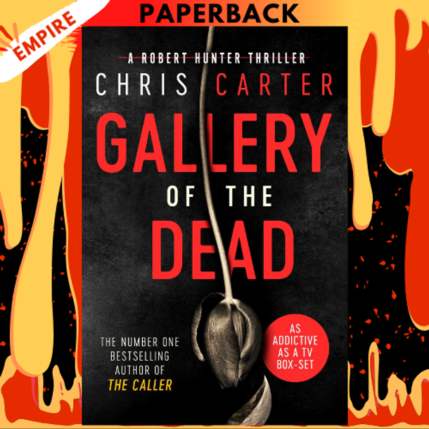 Gallery of the Dead (Robert Hunter, #9) by Chris Carter