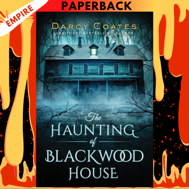 The Haunting of Blackwood House by Darcy Coates