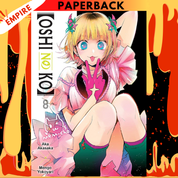 [Oshi No Ko], Vol. 8 by Aka Akasaka, Mengo Yokoyari (Artist), Taylor Engel (Translator)