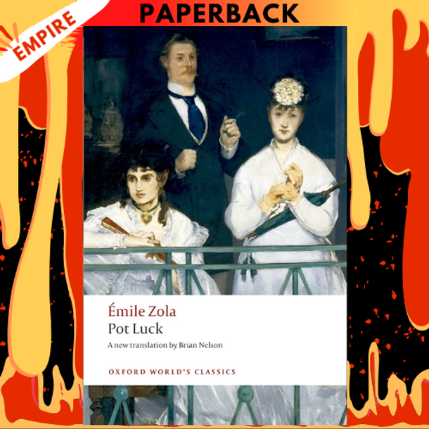 Pot Luck (Pot-Bouille) - Oxford World's Classics by Emile Zola