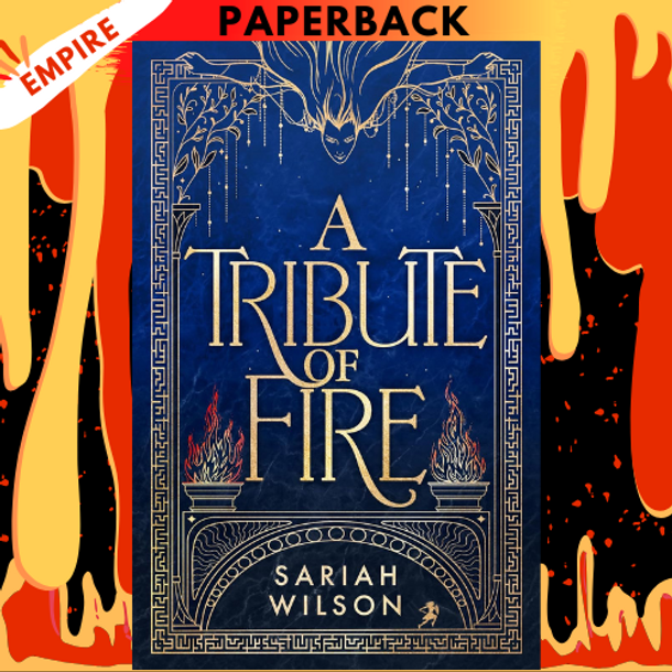 A Tribute of Fire by Sariah Wilson