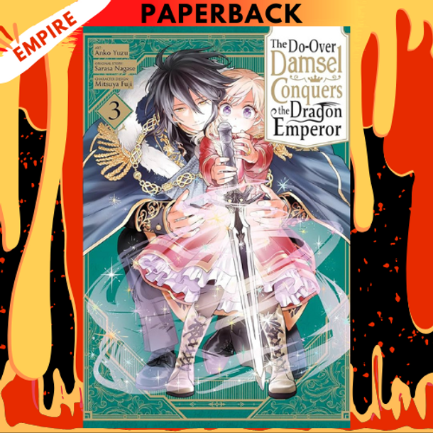The Do-Over Damsel Conquers the Dragon Emperor Vol.3 by piyo (Translator), Sarasa Nagase, Mitsuya Fuji (Illustrator)