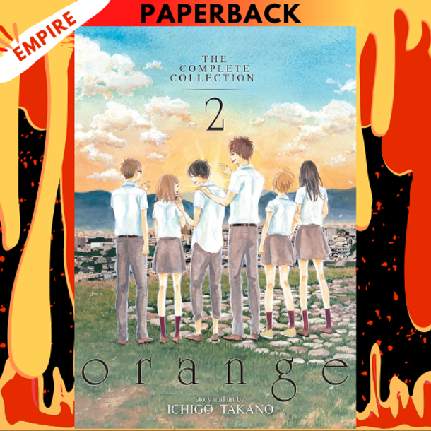 orange: The Complete Collection 2 by Ichigo Takano