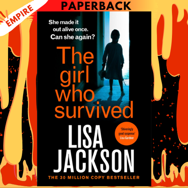 The Girl Who Survived by Lisa Jackson