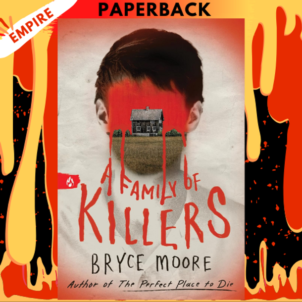 A Family of Killers by Bryce Moore