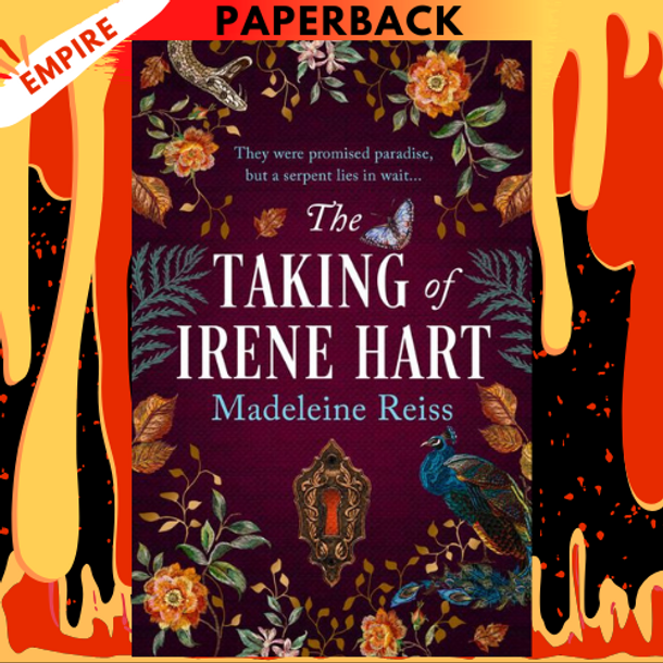 The Taking of Irene Hart by Madeleine Reiss