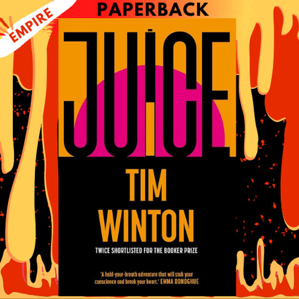 Juice by Tim Winton