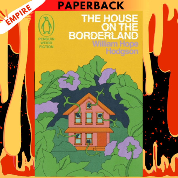 The House on the Borderland by William Hope Hodgson