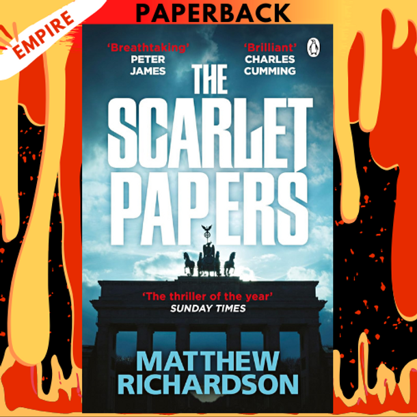 The Scarlet Papers: The Times Thriller of the Year 2023 by Matthew Richardson
