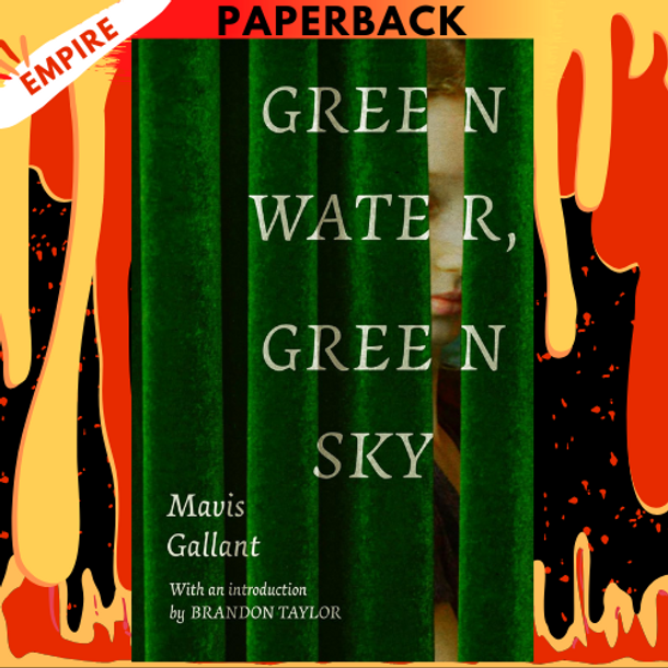 Green Water, Green Sky by Mavis Gallant Green Water, Green Sky by Mavis Gallant