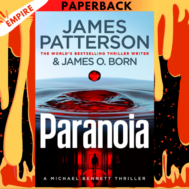 Paranoia (Michael Bennett Series #17) by James Patterson, James O. Born