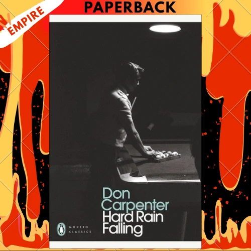 Hard Rain Falling - Penguin Classics by Don Carpenter