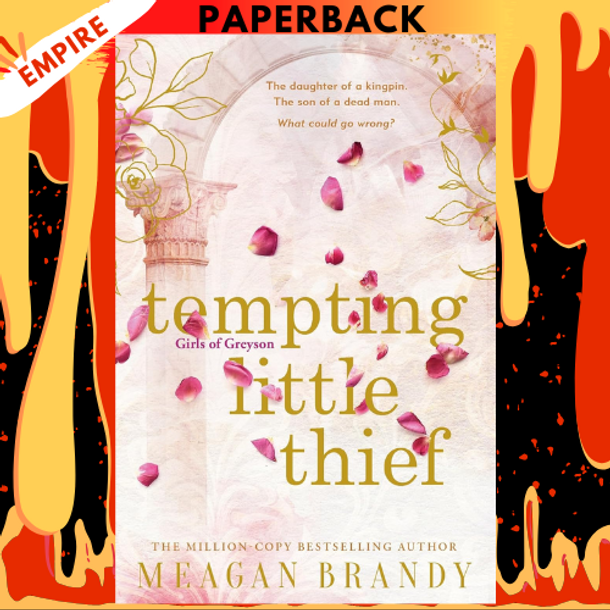 Tempting Little Thief (Girls of Greyson #1) by Meagan Brandy