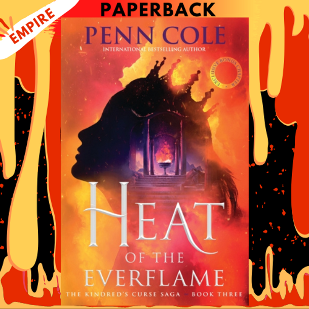 Heat of the Everflame (Kindred's Curse #3) by Penn Cole