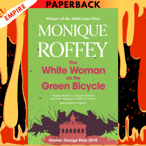 The White Woman on the Green Bicycle by Monique Roffey