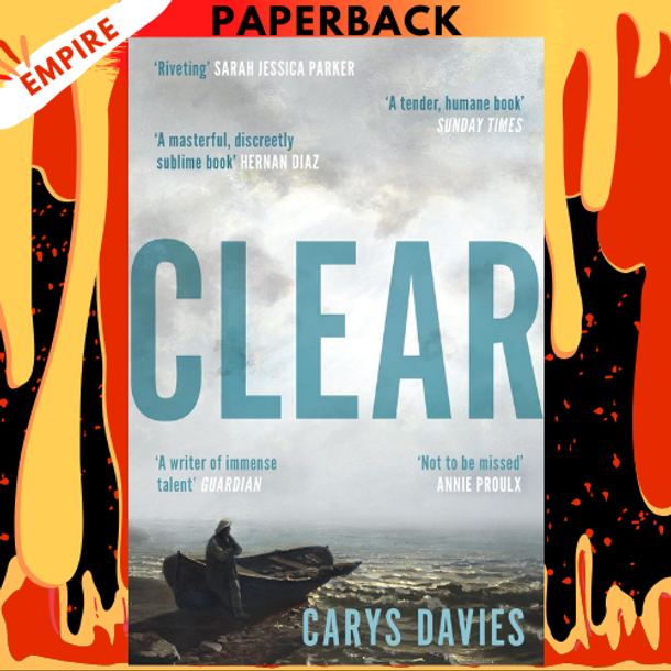 Clear: A Novel by Carys Davies
