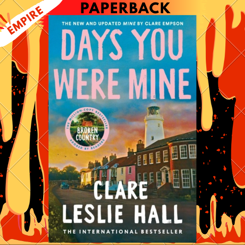 Days You Were Mine by Clare Leslie Hall