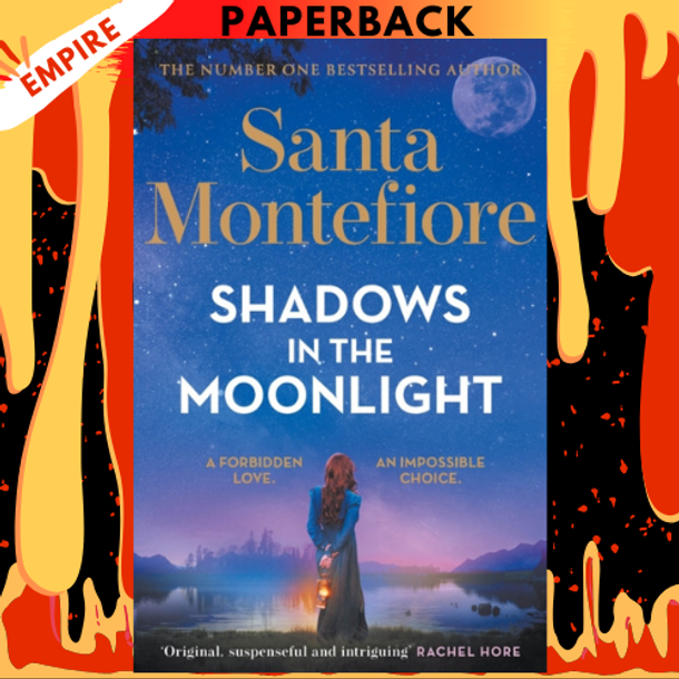 Shadows in the Moonlight by Santa Montefiore