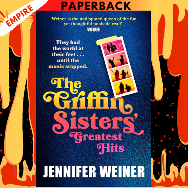 The Griffin Sisters' Greatest Hits by Jennifer Weiner