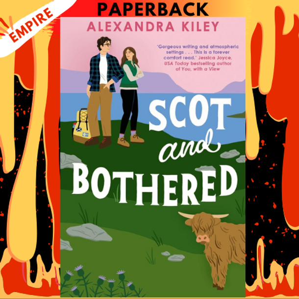 Scot and Bothered by Alexandra Kiley