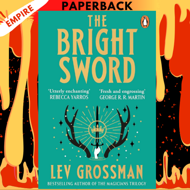 The Bright Sword by Lev Grossman