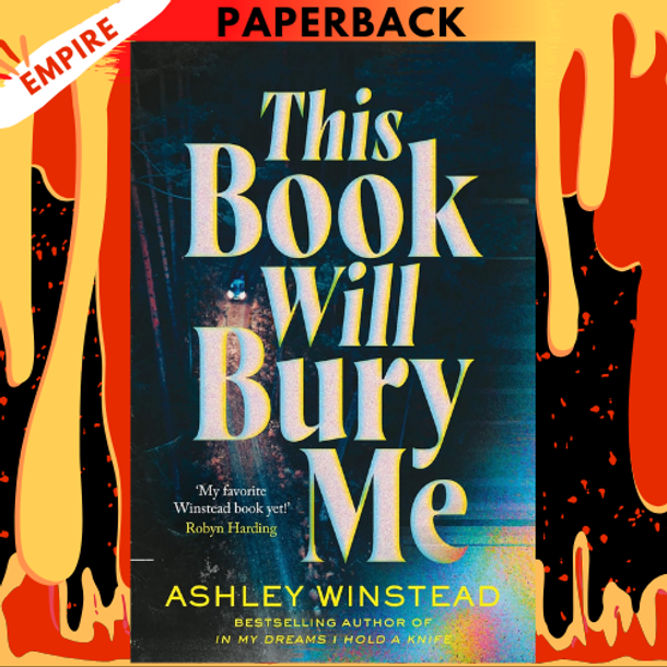This Book Will Bury Me: A Novel by Ashley Winstead