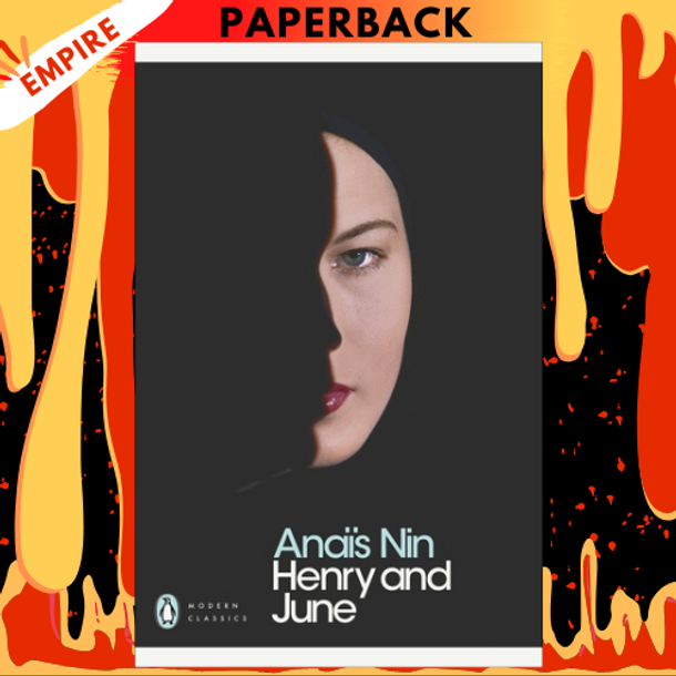 Henry and June - Penguin Modern Classics by Anais Nin