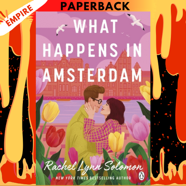 What Happens in Amsterdam by Rachel Lynn Solomon