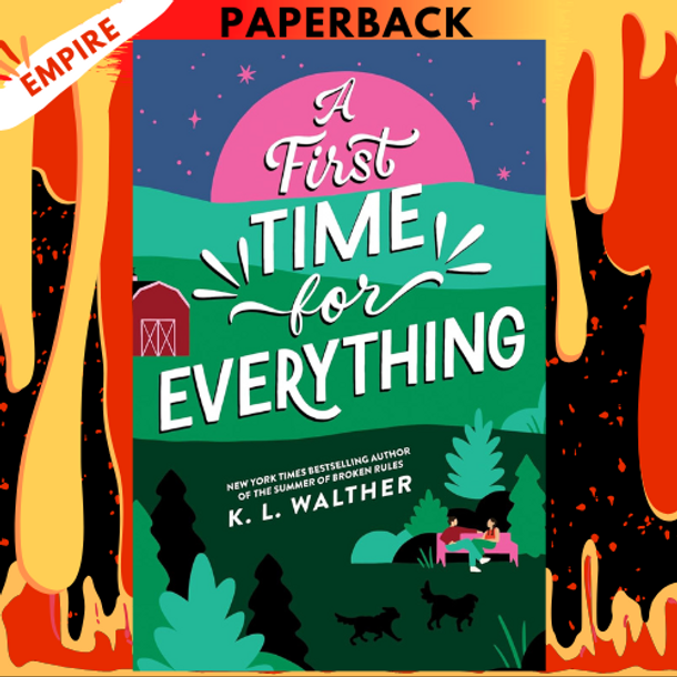 A First Time for Everything by K. L. Walther