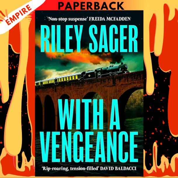 With a Vengeance: A Novel by Riley Sager