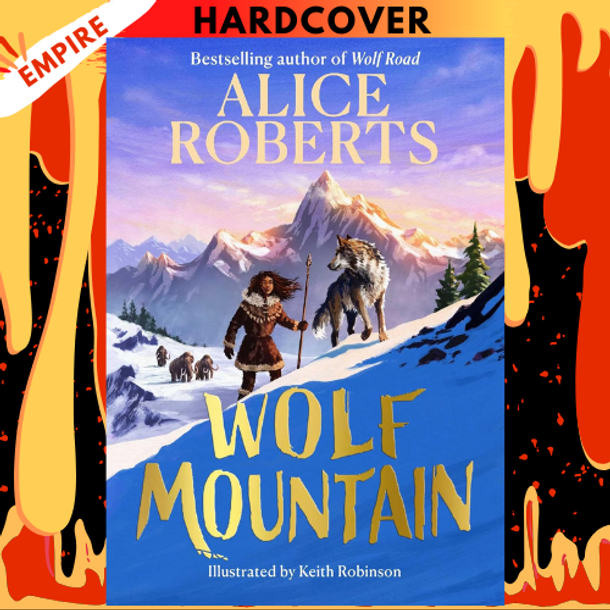 Wolf Mountain by Alice Roberts