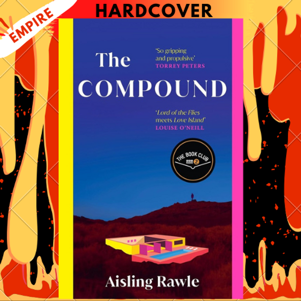 The Compound (GMA Book Club Pick) by Aisling Rawle
