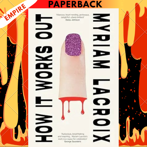 How It Works Out by  Myriam Lacroix