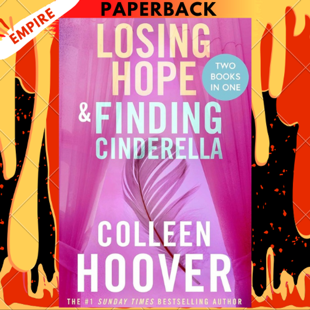 Losing Hope / Finding Cinderella Bind-Up by Colleen Hoover