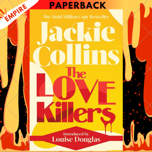 The Love Killers: Introduced by Louise Douglas by Jackie Collins