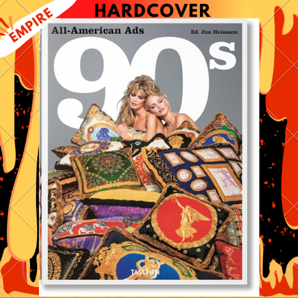 All-American Ads of the 90s by Steven Heller, Jim Heimann (Editor)