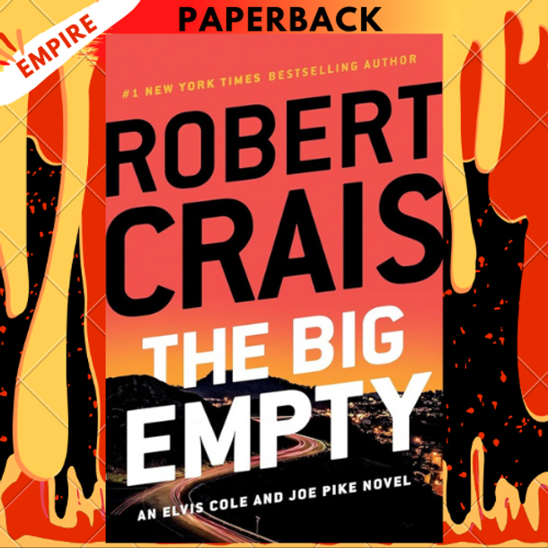 The Big Empty (Elvis Cole and Joe Pike Series #20) by Robert Crais