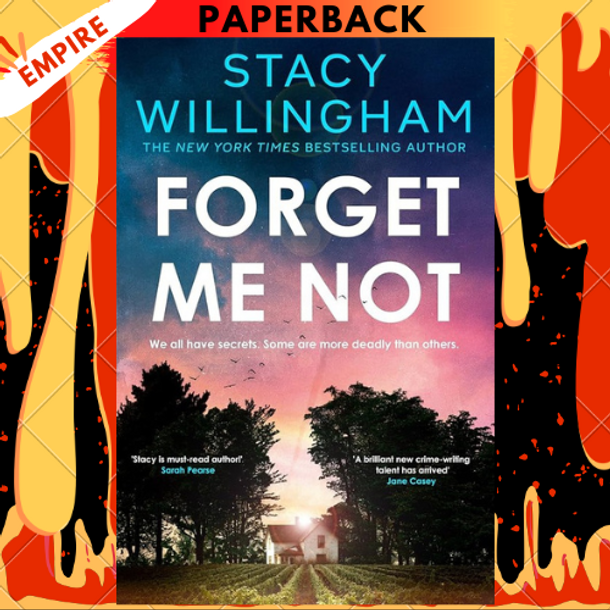 Forget Me Not: A Novel by Stacy Willingham