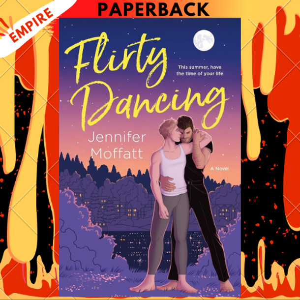 Flirty Dancing: A Novel by Jennifer Moffatt