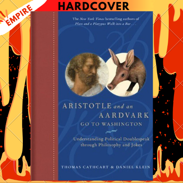 Aristotle and an Aardvark Go to Washington by Thomas Cathcart, Daniel Klein