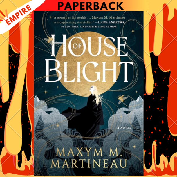 House of Blight (The Threadmender Chronicles, #1) by Maxym M. Martineau