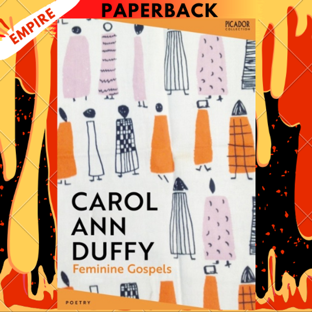 Feminine Gospels by Carol Ann Duffy Feminine Gospels by Carol Ann Duffy