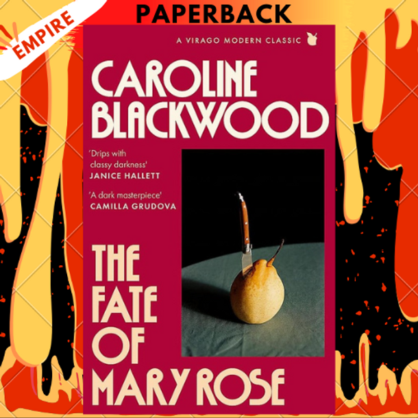 The Fate of Mary Rose by Caroline Blackwood The Fate of Mary Rose by Caroline Blackwood