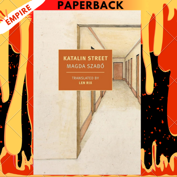 Katalin Street (New York Review Books Classics) by Magda Szabo and Len Rix
