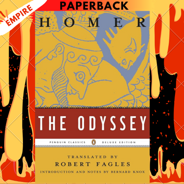 The Odyssey: (Penguin Classics Deluxe Edition) by Homer, Robert Fagles (Translator), Bernard Knox (Introduction), Bernard Knox (Noted by)